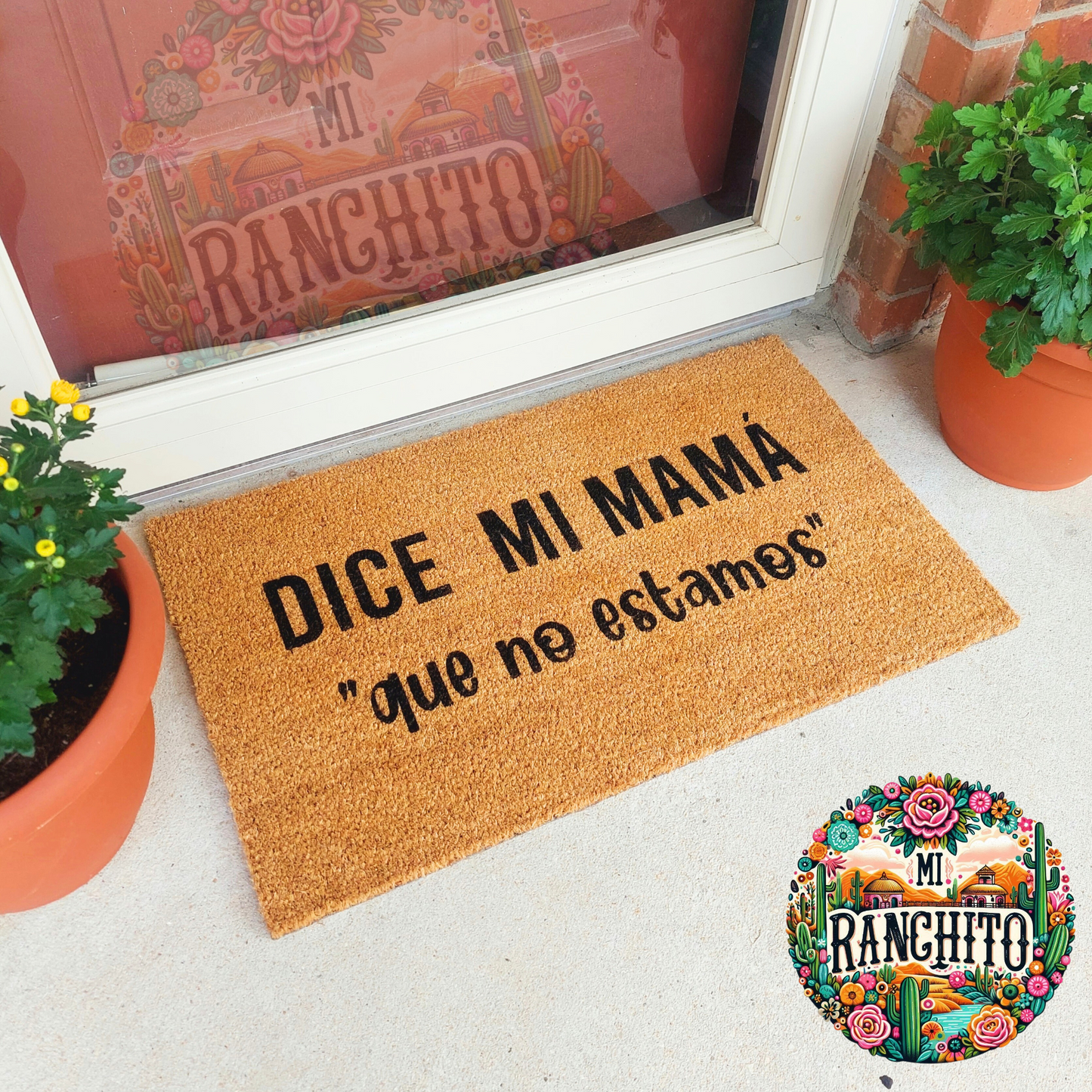 Dice mi mamá "que no estamos"- Doormat