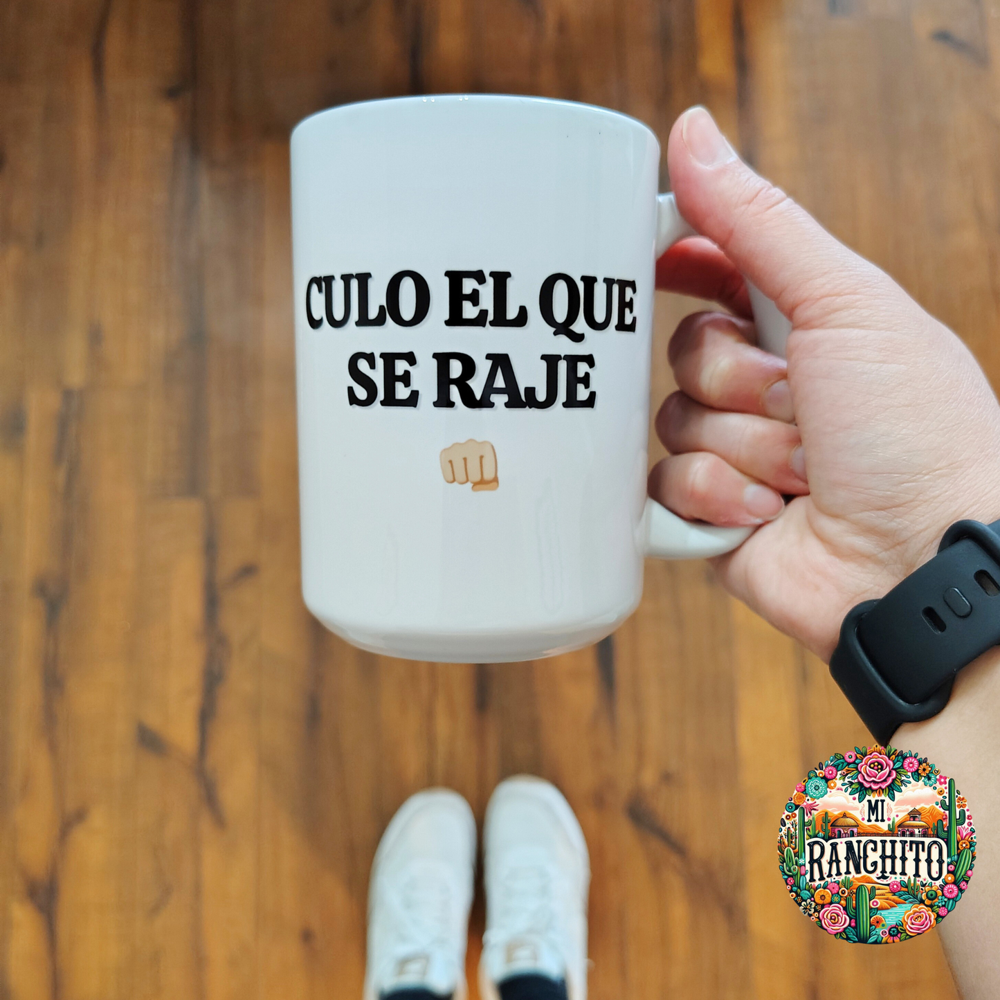 Culo el que se raje - 15oz coffee mug