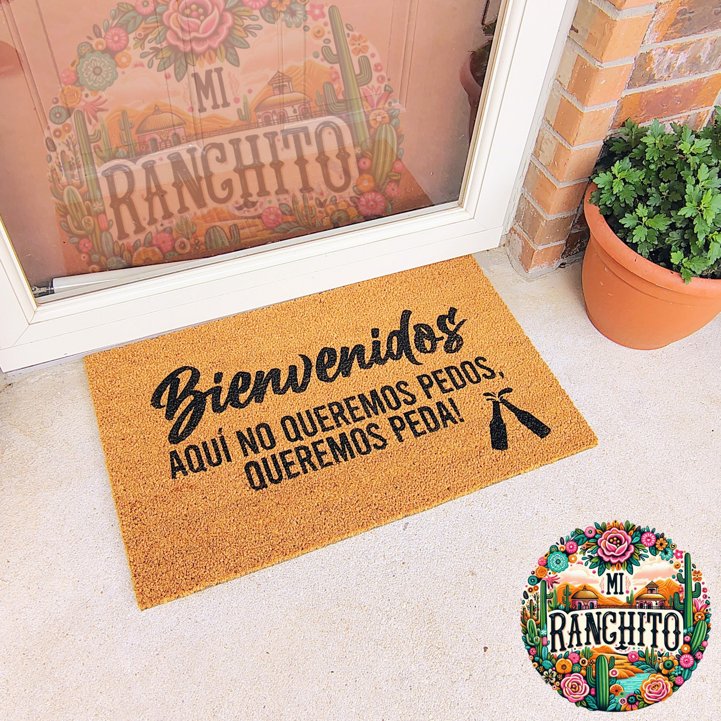 Bienvenidos aquí no queremos pedos, queremos peda- Doormat