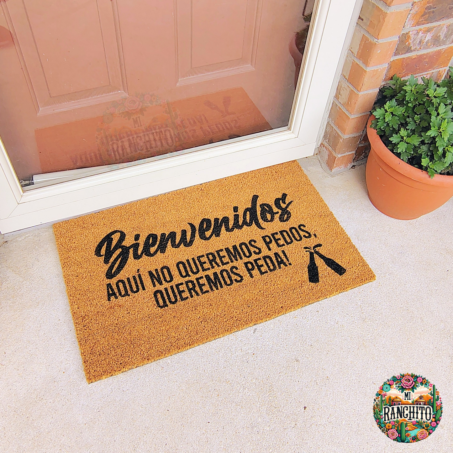 Bienvenidos aquí no queremos pedos, queremos peda- Doormat