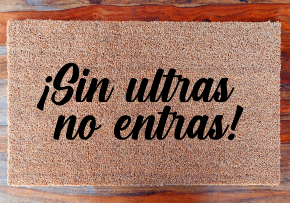 Sin ultras no entras! - Doormat
