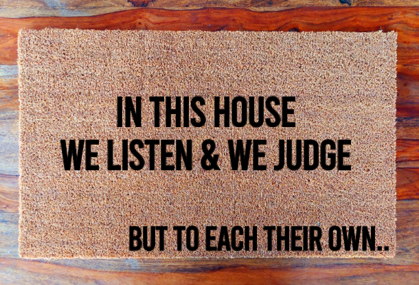 We listen & we judge - Doormat