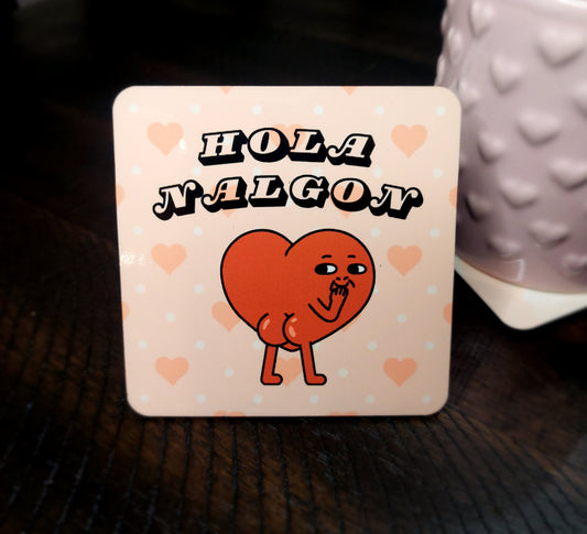 Hola Nalgon - Hardboard Coaster