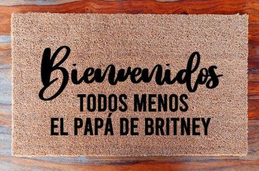 Bienvenidos todos menos el papa de Britney - Doormat