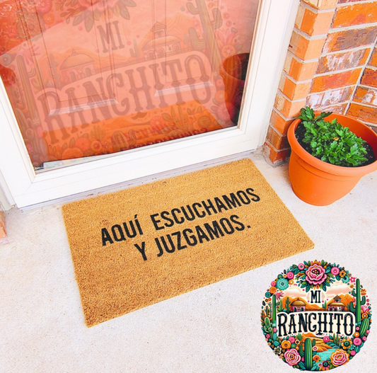 Aquí Escuchamos y Juzgamos - Doormat