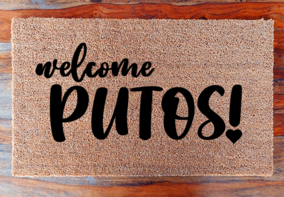 Welcome Putos! - Doormat