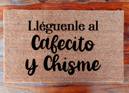 Lléguenle al Cafecito y Chisme - Doormat