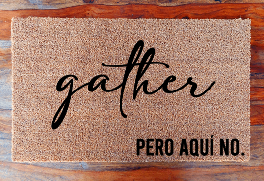 Gather, pero aquí no - Doormat