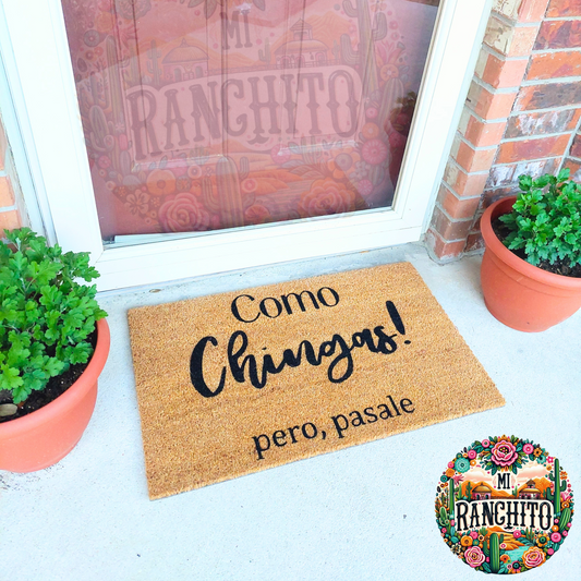 Como chingas pero pasale - Doormat