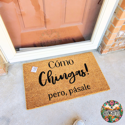 Como chingas pero pasale - Doormat
