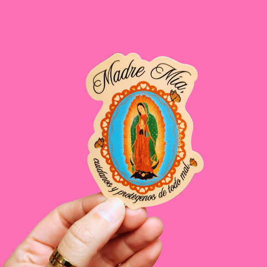 Madre Mía , cuidanos y protegenos de todo mal - Sticker