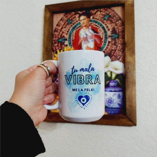 Tu mala vibra me la pela - 15oz ceramic mug