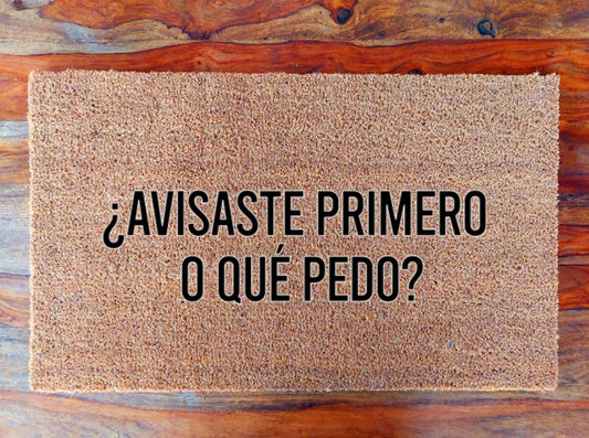 ¿Avisaste primero o qué pedo?