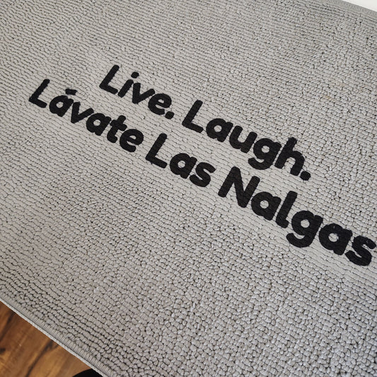 Live. Laugh. Lávate Las Nalgas - Bath mat