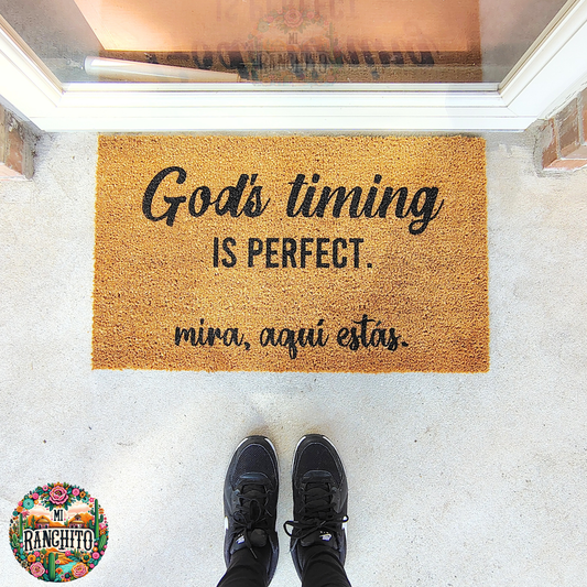 God's timing is perfect. Mira, aquí estás. - Doormat