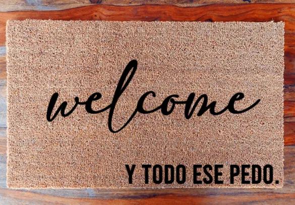 Welcome y todo ese pedo.