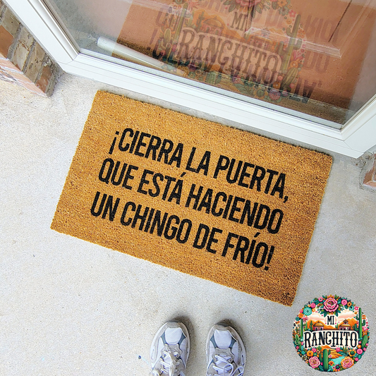 Cierra la puerta, que está haciendo un chingo de frío - Doormat