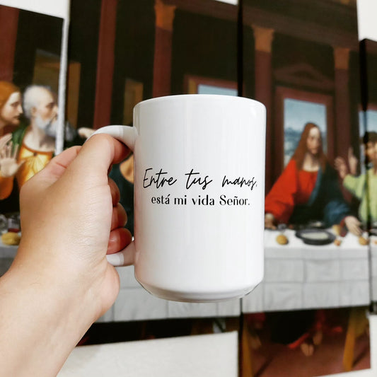 Entre tus manos, está mi vida Señor - 15oz Coffee Mug