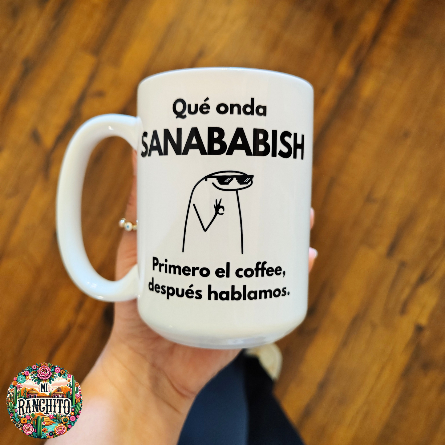 Qué Onda Sanababish - 15oz coffee mug