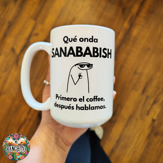 Qué Onda Sanababish - 15oz coffee mug