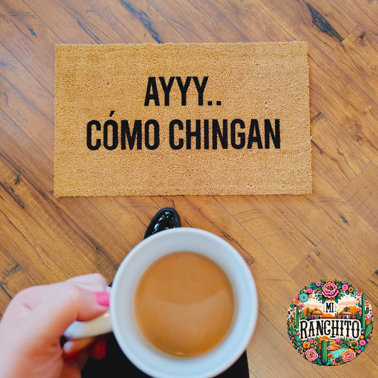 Ayyy.. cómo chingan - Doormat