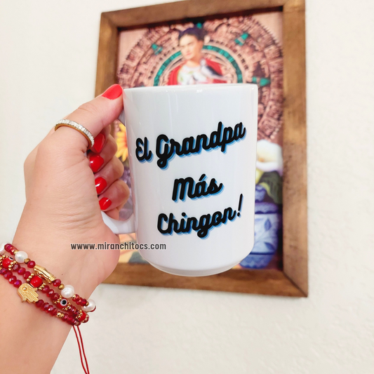 El Grandpa Más Chingon! - 15oz Coffee Mug