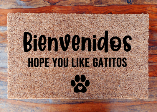 Bienvenidos Hope you like gatitos - Doormat