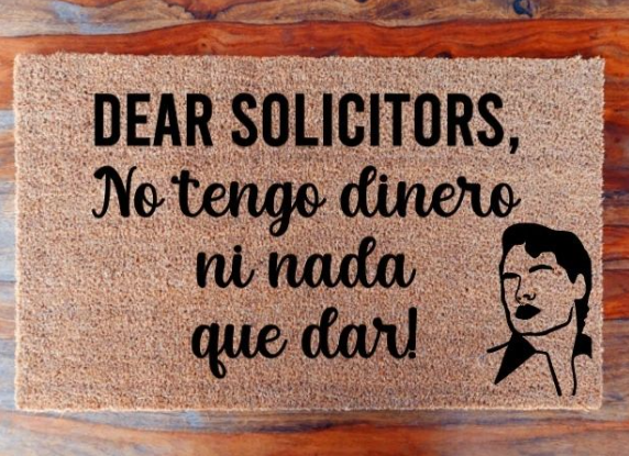 Dear Solicitors, No tengo dinero ni nada que dar - Doormat